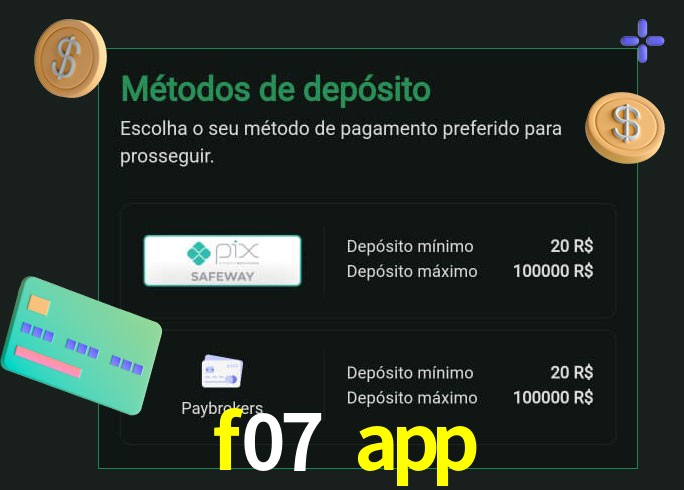 O cassino f07 app oferece uma grande variedade de métodos de pagamento